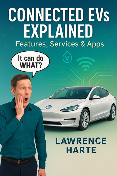 Connected EVs Explained Book by Lawrence Harte