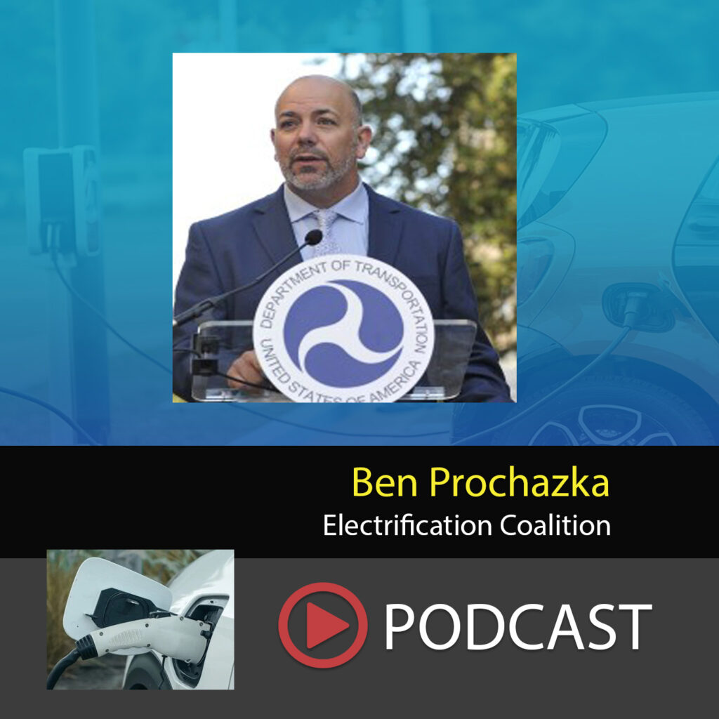 Ben Prochazka Executive Director Electrification Coalition