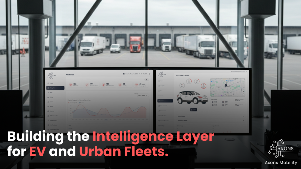 Axons Building the Intelligence Layer for EV and Urban Fleets
